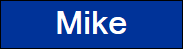 Mike